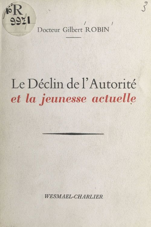 Couverture ebook de Le déclin de l'autorité et la jeunesse actuelle, de Gilbert Robin