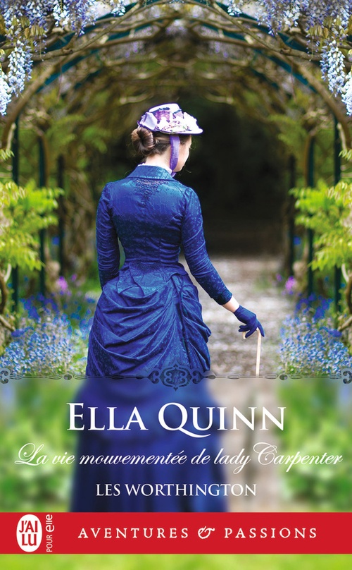 Couverture ebook de Les Worthington (Tome 4) - La vie mouvementée de lady Carpenter, de Ella Quinn