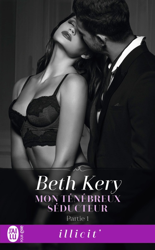 Couverture ebook de Mon ténébreux séducteur (Partie 1), de Beth Kery