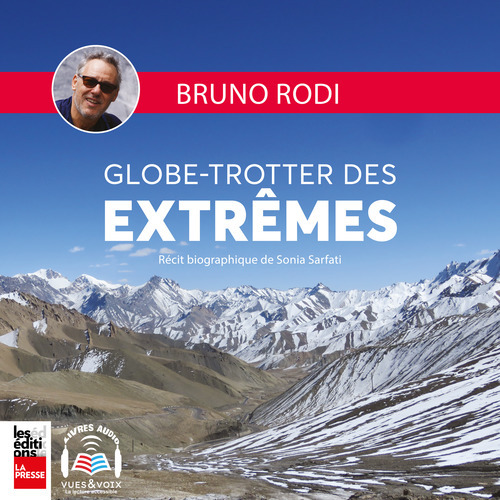 Couverture audiobook de Bruno Rodi -- Globe-trotter des extrêmes, de Rodi Bruno