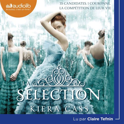 audiobook cover of La Sélection 1, by Kiera Cass