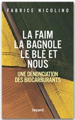 ebook cover of La faim, la bagnole, le blé et nous, by Fabrice Nicolino