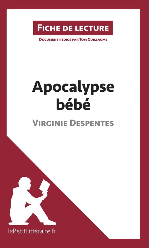 Couverture ebook de Apocalypse bébé de Virginie Despentes (Fiche de lecture), de Tom Guillaume