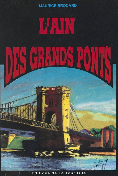 Couverture ebook de L'Ain des grands ponts : Ain-Rhône-Valserine-Saône, de Maurice Brocard