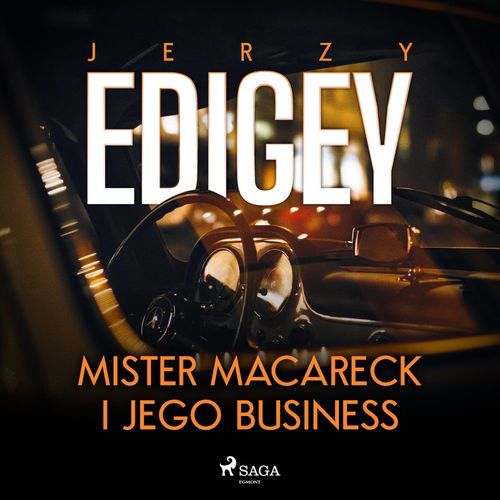 audiobook cover of Mister Macareck i jego business, by Jerzy Edigey