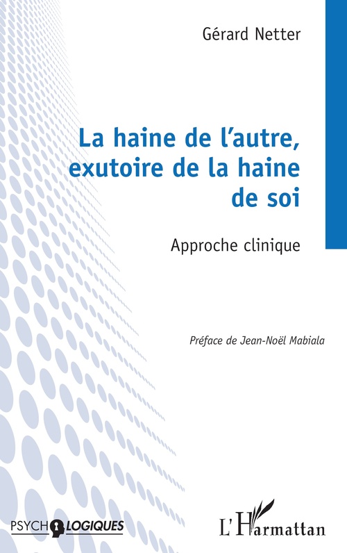 Couverture ebook de La haine de l´autre, exutoire de la haine de soi, de Gérard Netter