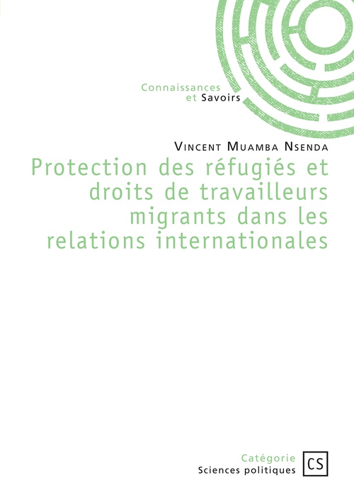 Couverture ebook de Protection des réfugiés et droits de travailleurs migrants dans les relations internationales, de Vincent Muamba Nsenda