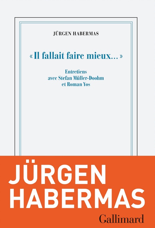 ebook cover of « Il fallait faire mieux... » Entretiens avec Stefan Müller-Doohm et Roman Yos, by Jürgen Habermas