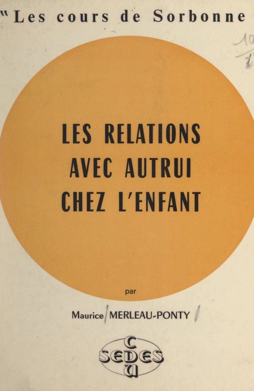 Couverture ebook de Les relations avec autrui chez l'enfant, de Maurice Merleau-Ponty