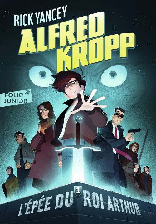 ebook cover of Alfred Kropp (Tome 1) - L'épée du roi Arthur, by Rick Yancey