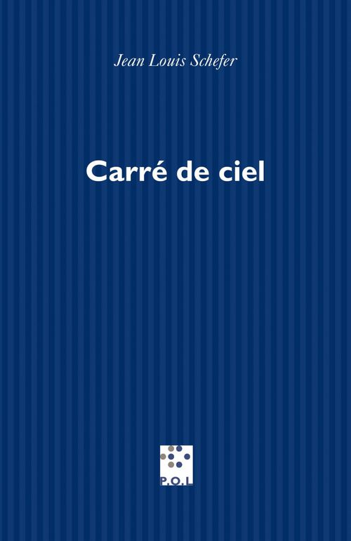 Couverture ebook de Carré de ciel. Fenêtres de peinture, de Jean-louis Schefer