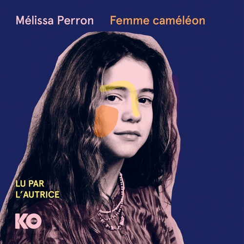 Couverture audiobook de Femme caméléon, de Melissa Perron