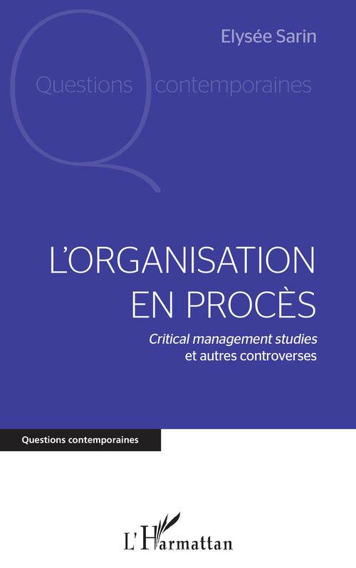 Couverture ebook de L'organisation en procès, de Elysée Sarin