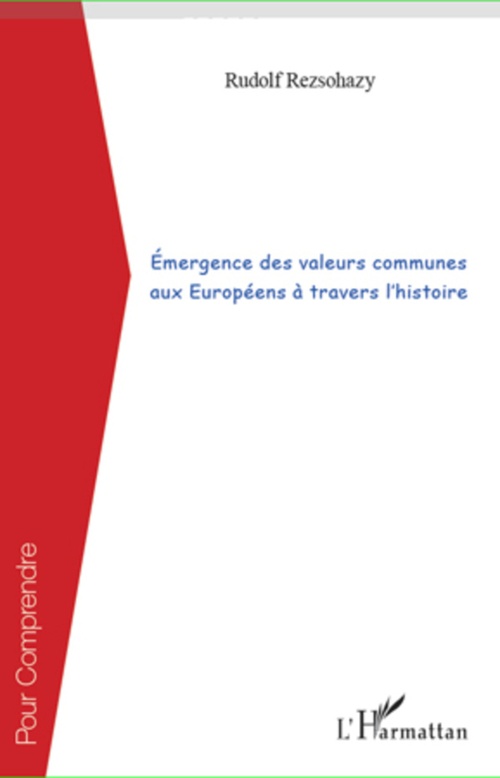 ebook cover of Émergence des valeurs communes aux Européens à travers l'histoire, by Rudolf Rezsohazy