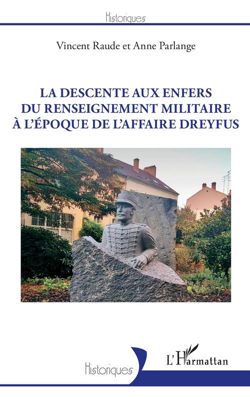 Couverture ebook de La descente aux enfers du renseignement militaire à l'époque de l'affaire Dreyfus, de Anne Parlange, Vincent Raude