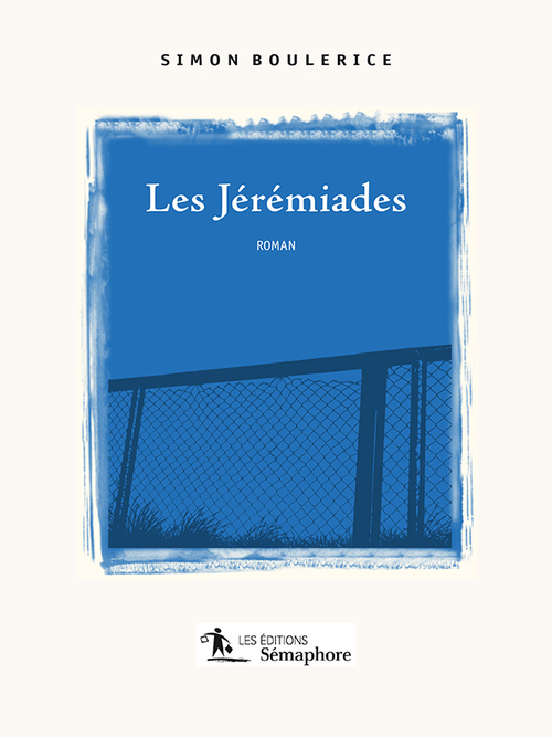 ebook cover of Les Jérémiades, by Simon Boulerice