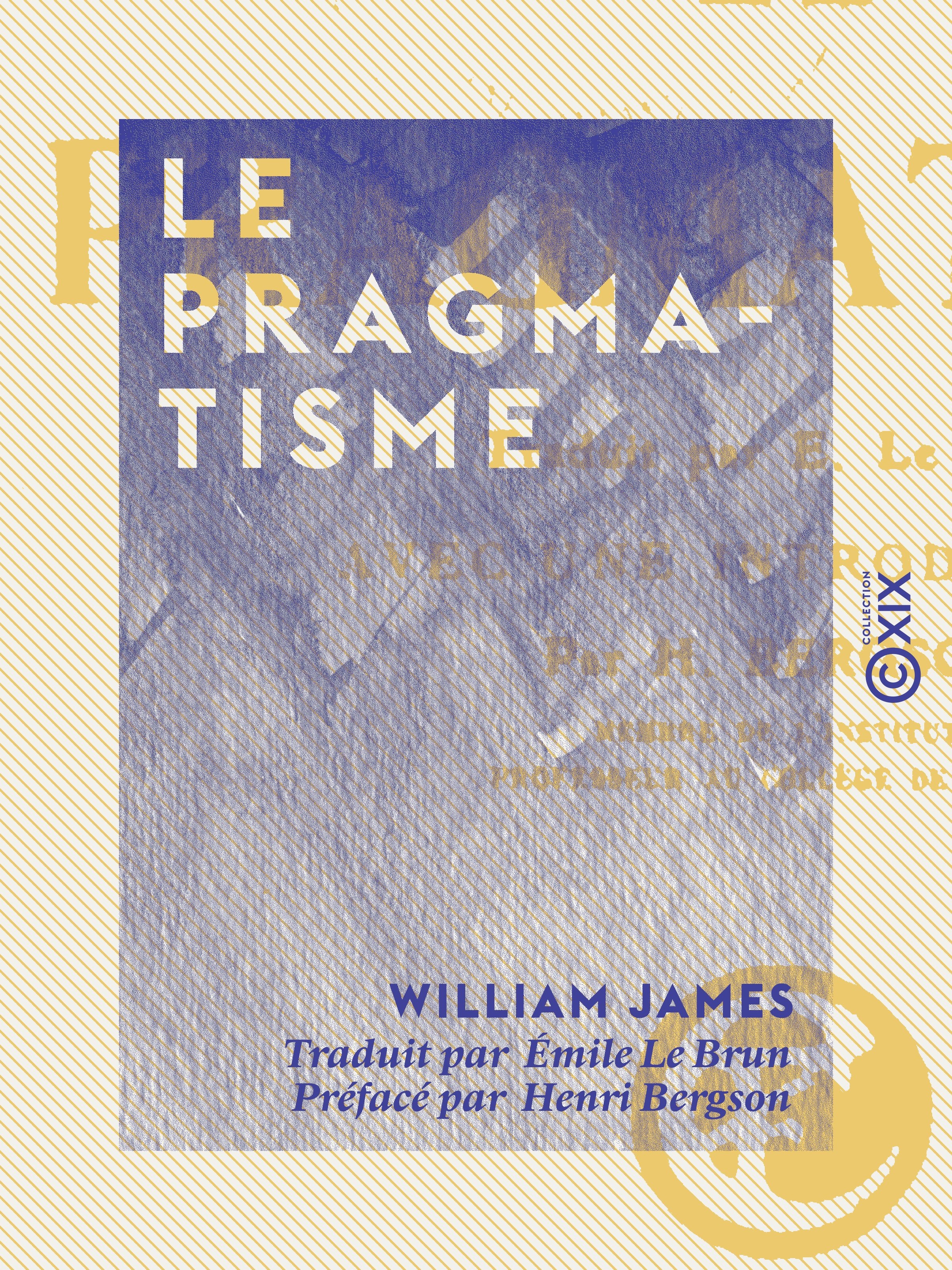 Couverture ebook de Le Pragmatisme, de Henri Bergson, William James