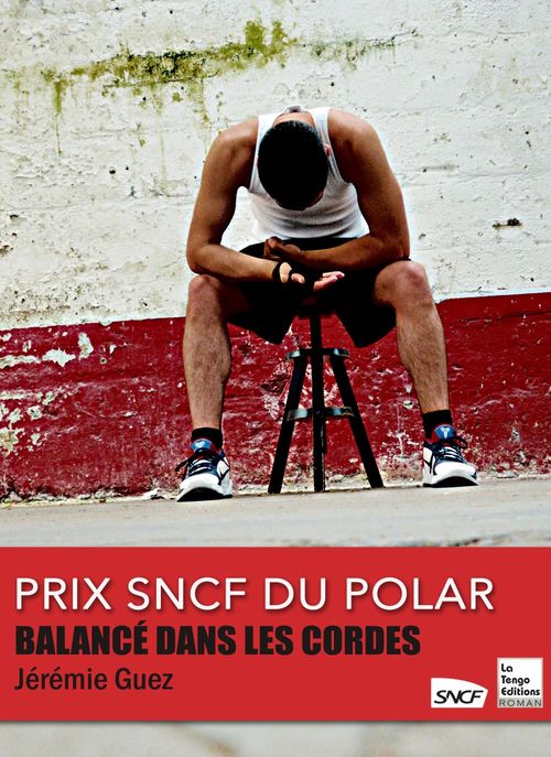 ebook cover of Balancé dans les cordes, by Jérémie Guez