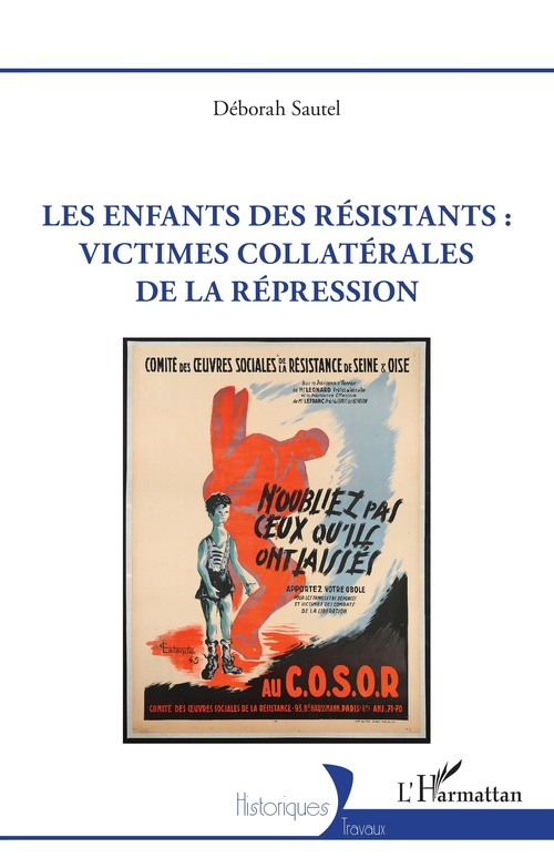 ebook cover of Les enfants des résistants : victimes collatérales de la répression, by Déborah Sautel