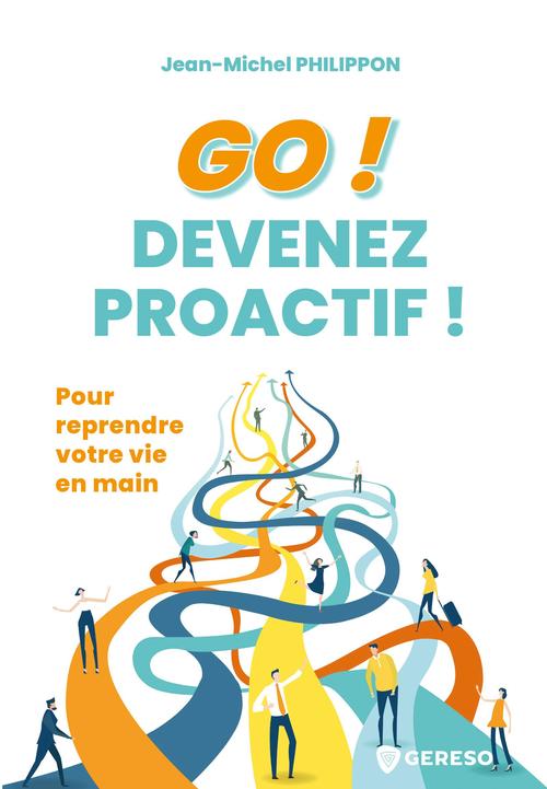 ebook cover of Go ! Devenez proactif !, by Jean-Michel PHILIPPON