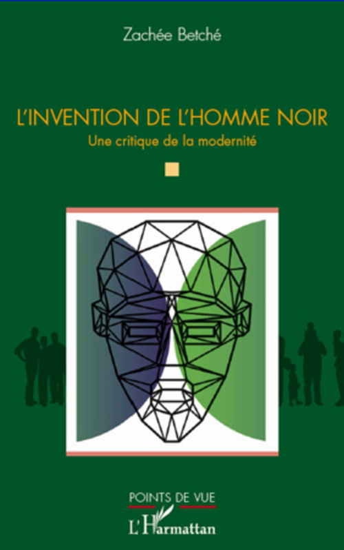 Couverture ebook de L'invention de l'homme noir, de Zachée Betche