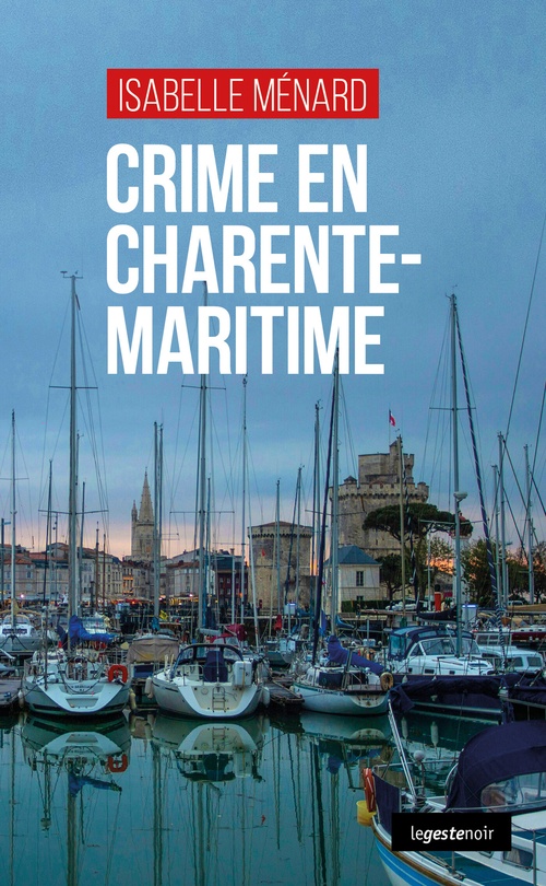 ebook cover of Crime en Charente-Maritime, by Isabelle Ménard