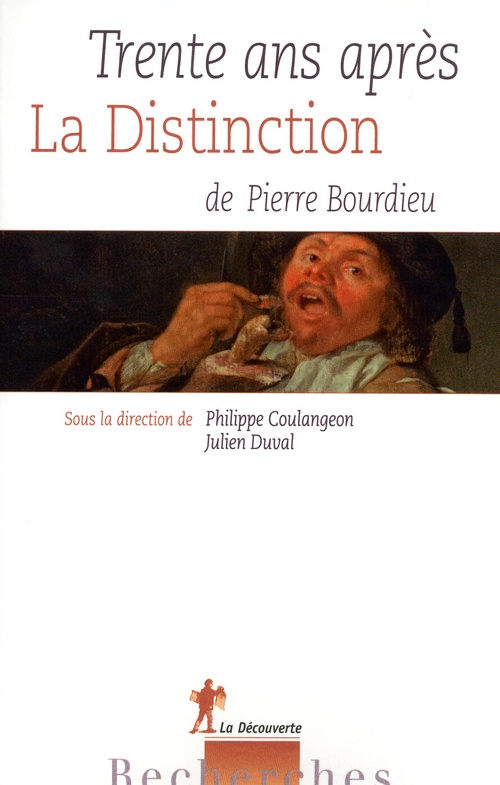 Couverture ebook de Trente ans après La Distinction, de Pierre Bourdieu, de Philippe Coulangeon, Julien Duval