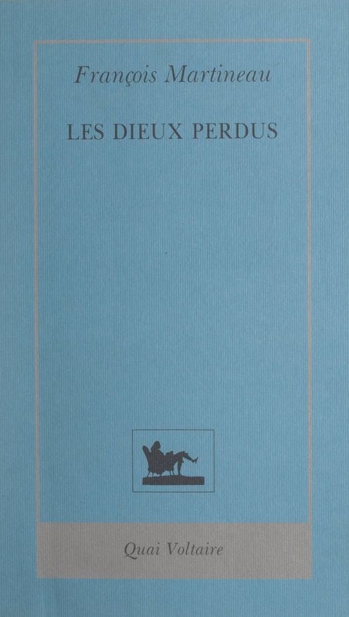 ebook cover of Les dieux perdus, by Francois Martineau