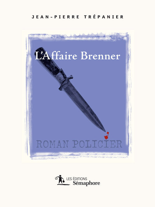 Couverture ebook de L'Affaire Brenner, de Trepanier Jean-Pierr