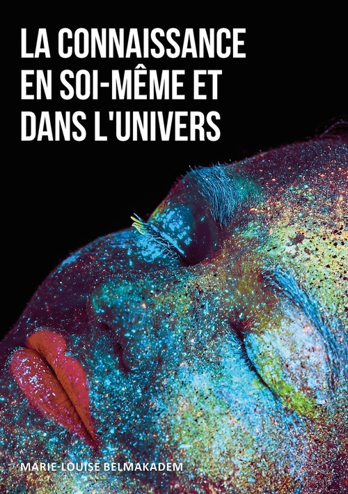 Couverture ebook de La connaissance en soi-même et dans l'univers, de Marie-Louise Belmakadem