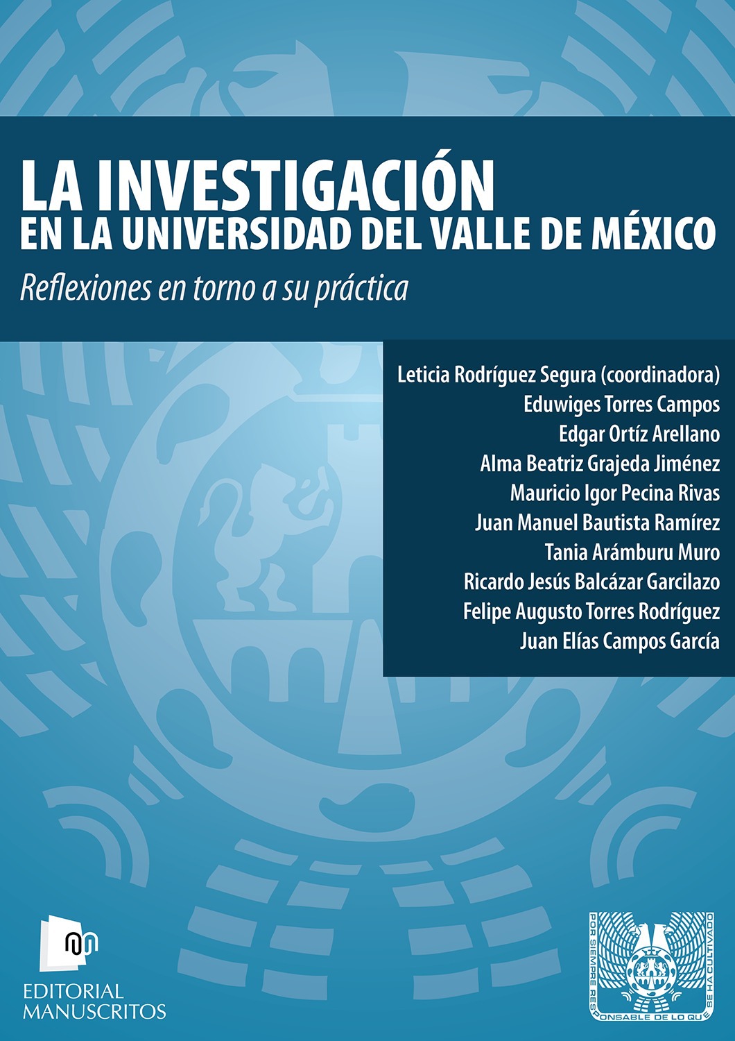 Couverture ebook de La investigación en la Universidad del Valle de México, de Leticia Rodriguez Segura