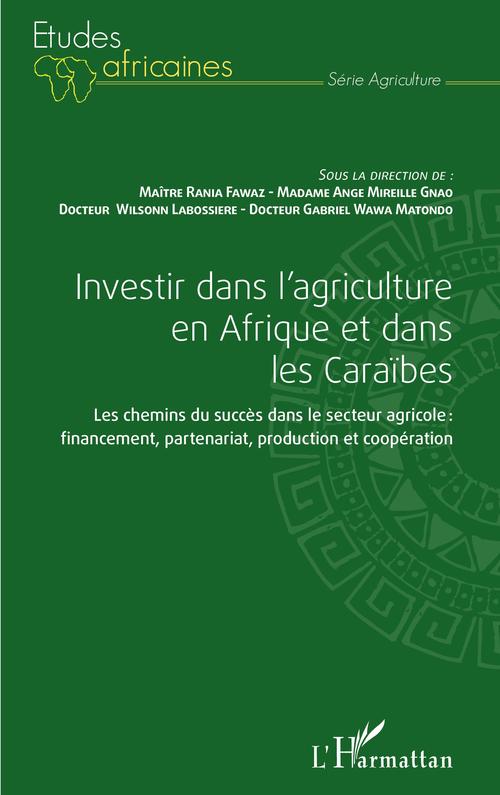 Couverture ebook de Investir dans l'agriculture en Afrique et dans les Caraïbes, de Labossiere/Fawaz