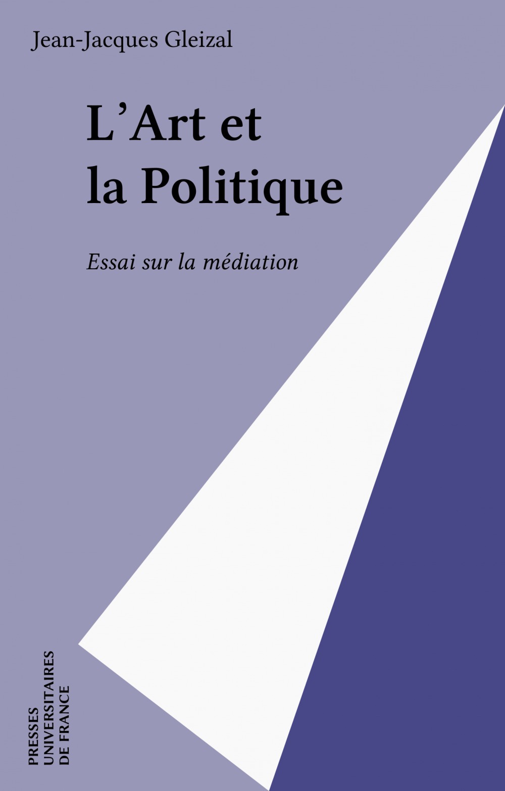 ebook cover of L'Art et la Politique, by Jean-Jacques Gleizal