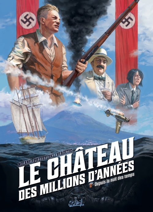 ebook cover of Le Château des millions d'années T02 - Depuis la nuit des temps..., by Richard D. Nolane