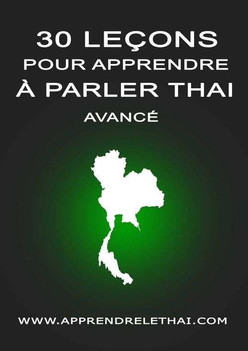 ebook cover of 30 Leçons pour Apprendre à Parler Thaï Avancé, by Christophe Philippon