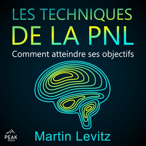 Couverture audiobook de Les techniques de la PNL, de Martin Levitz