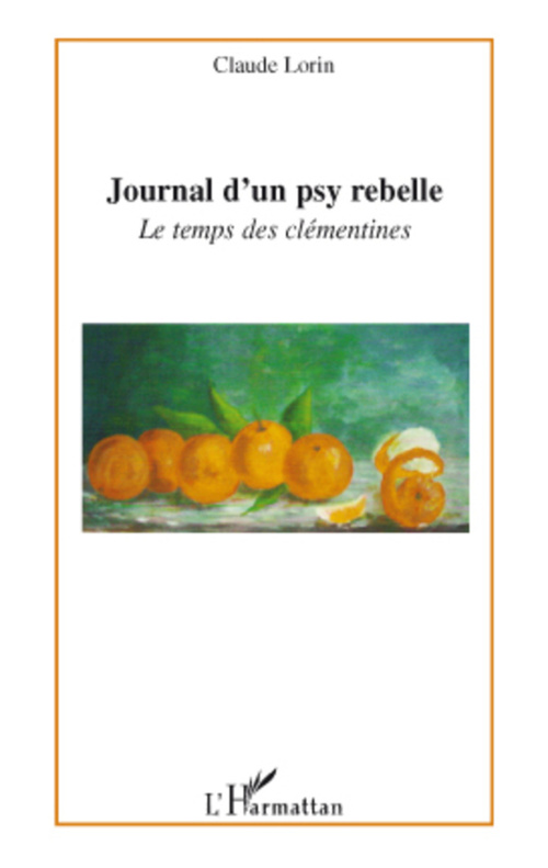 ebook cover of Journal d'un psy rebelle, by Claude Lorin