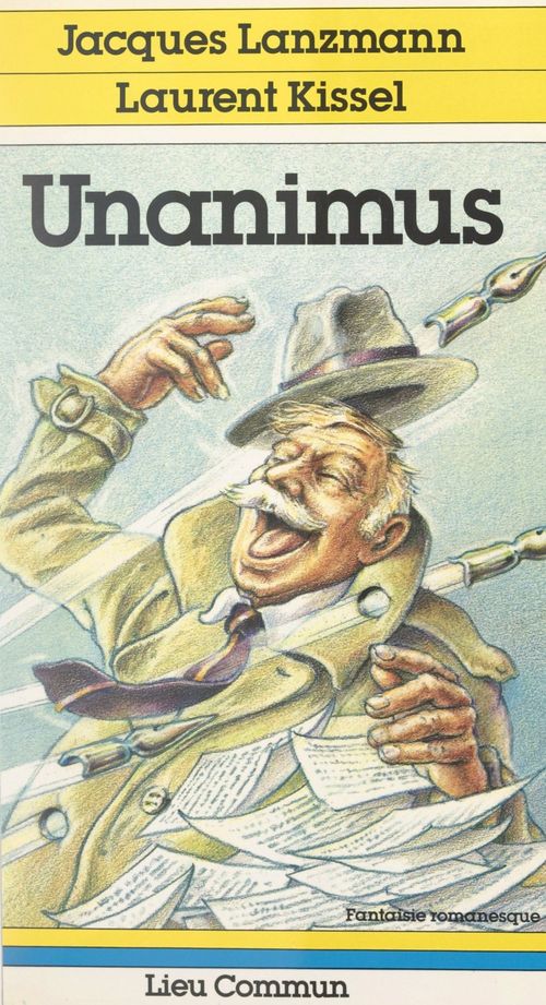 ebook cover of Unanimus, by Jacques Lanzmann, Laurent Kissel