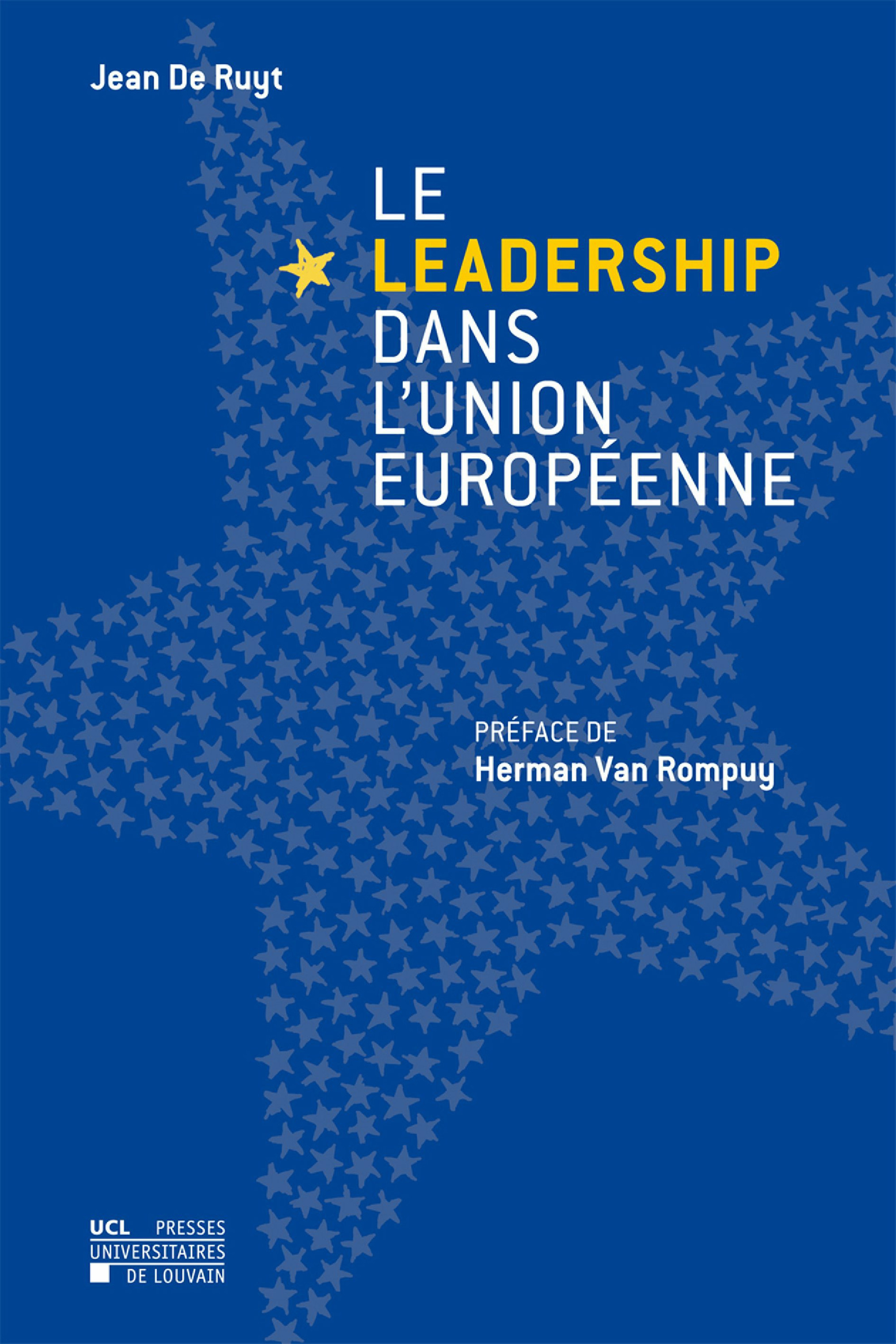 Couverture ebook de Le leadership dans l´Union européenne, de Jean De Ruyt