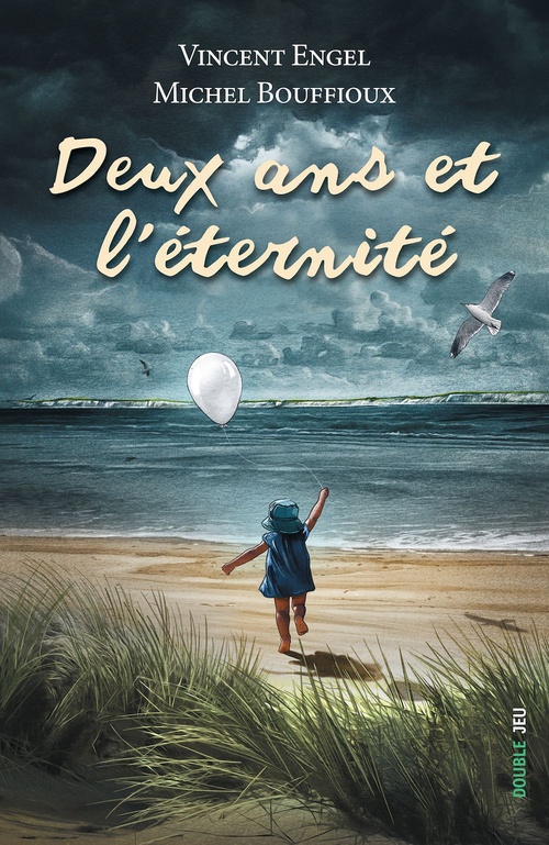 ebook cover of Deux ans et l'éternité, by Michel Bouffioux, Vincent Engel