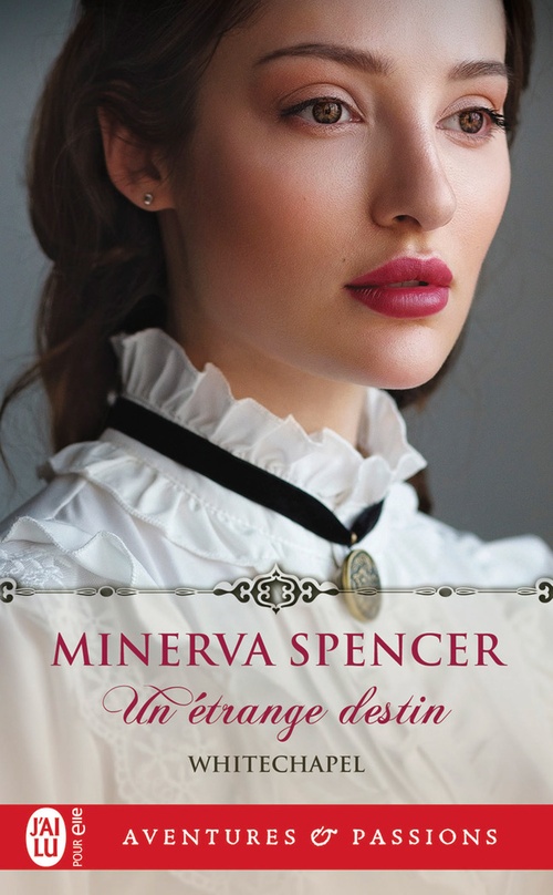 Couverture ebook de Whitechapel (Tome 1) - Un étrange destin, de Minerva Spencer