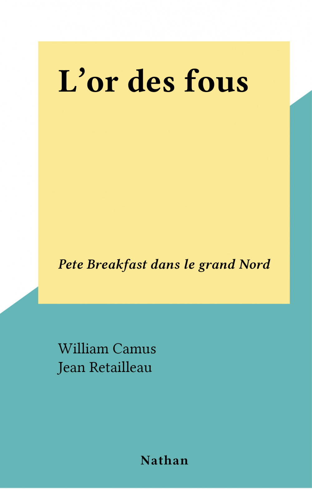 ebook cover of L'or des fous, by William Camus