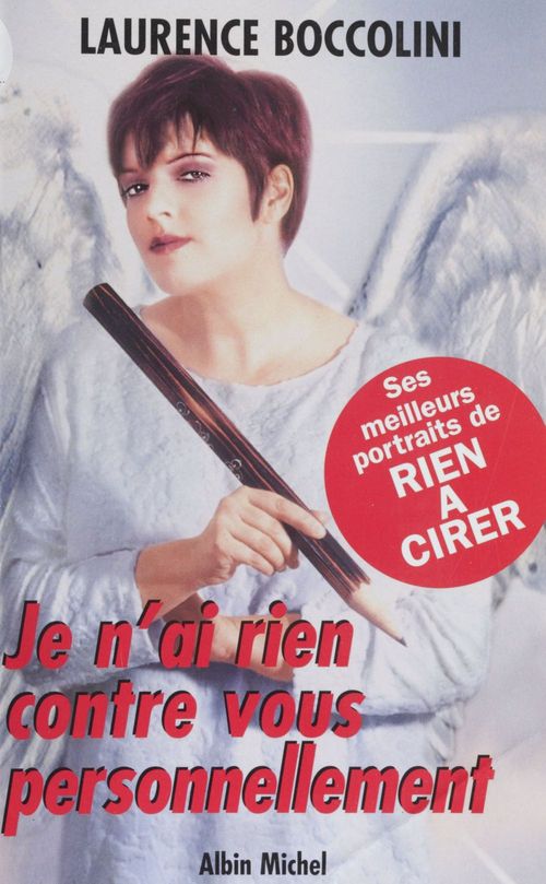 Couverture ebook de Je n'ai rien contre vous personnellement... : et puis on ne peut pas plaire à tout le monde, de Laurence Boccolini