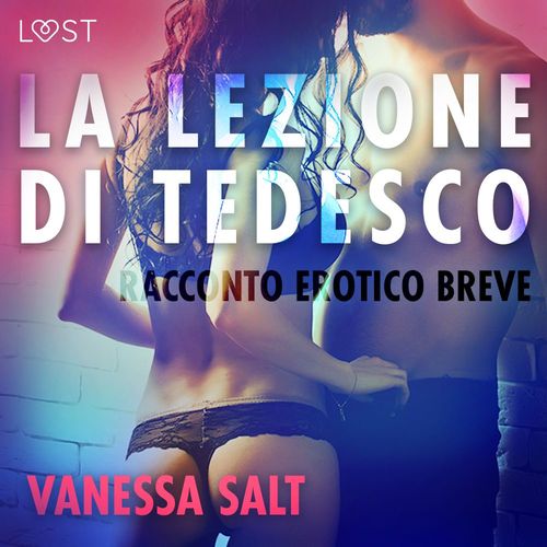 audiobook cover of La lezione di tedesco - Racconto erotico breve, by Vanessa Salt