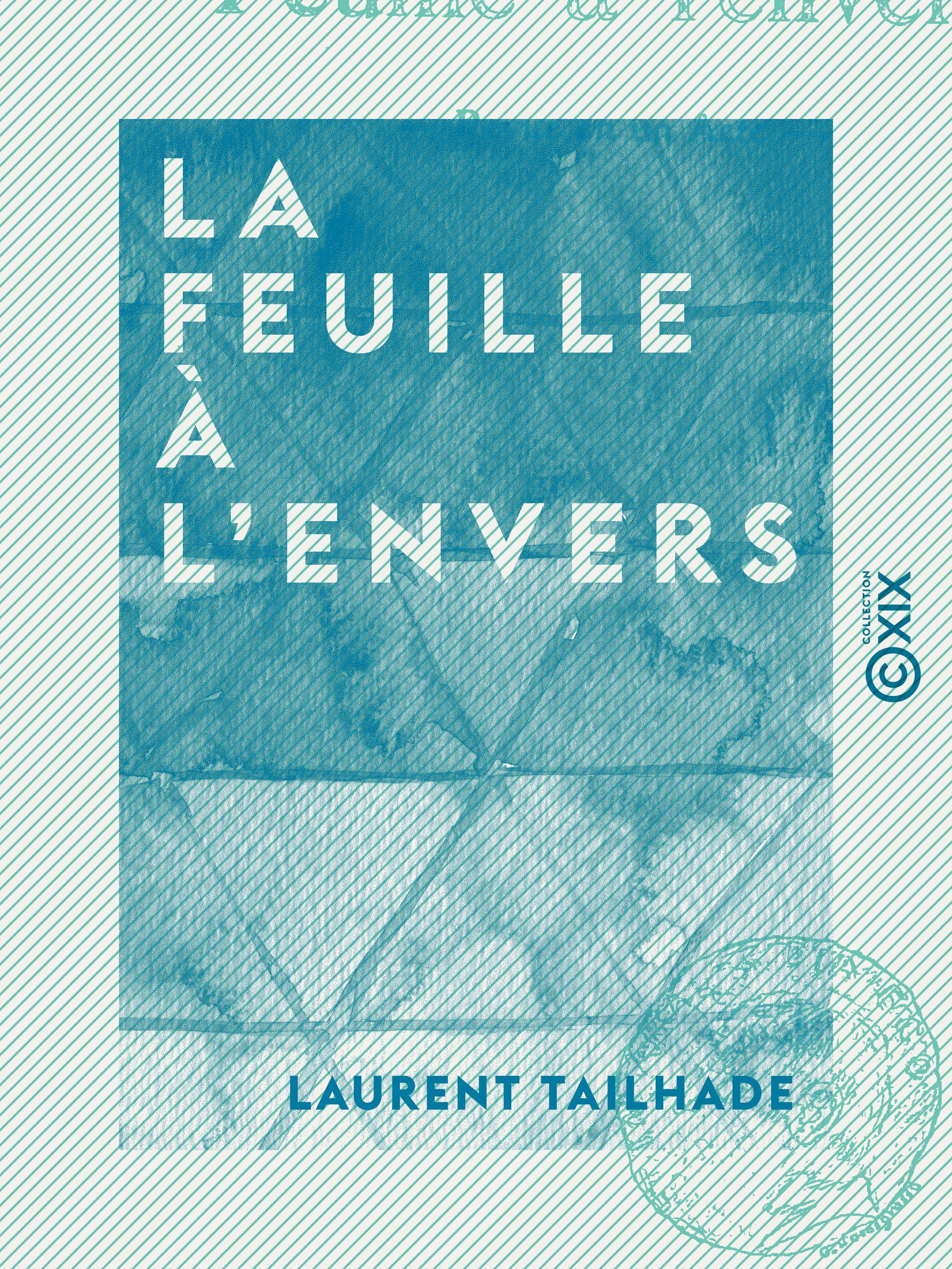 ebook cover of La Feuille à l'envers, by Laurent Tailhade