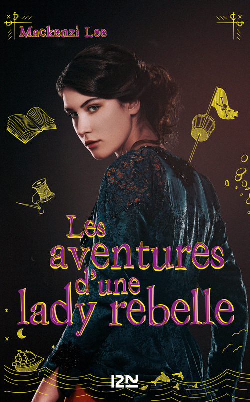 Couverture ebook de Les aventures d'une lady rebelle, de Mackenzi Lee