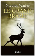 Couverture ebook de Le Grand Brame, de Nicolas Vanier
