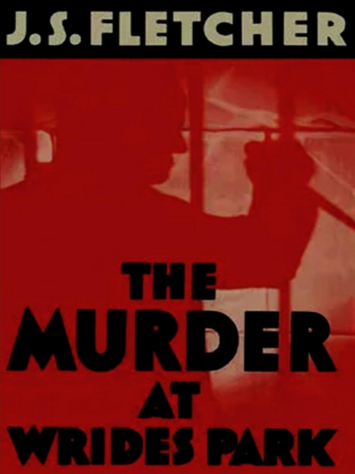 Couverture ebook de Murder at Wrides Park, de J. S. Fletcher