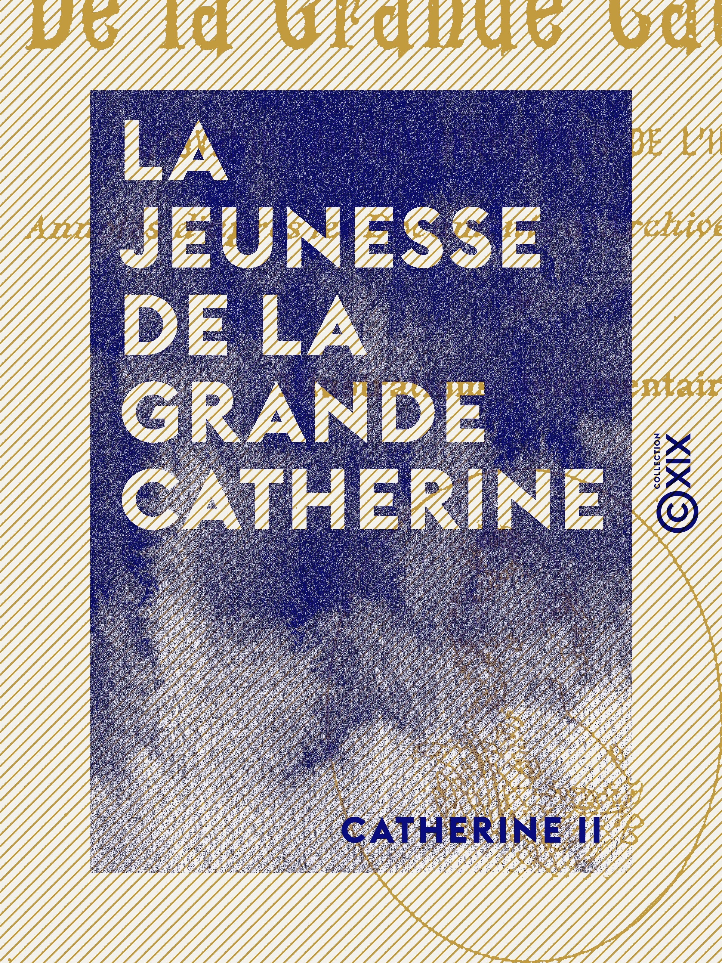 Couverture ebook de La Jeunesse de la Grande Catherine, de Catherine Ii