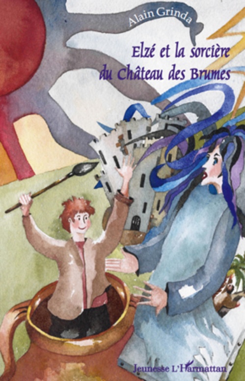 ebook cover of Elzé et la sorcière du Château des Brumes, by Alain Grinda